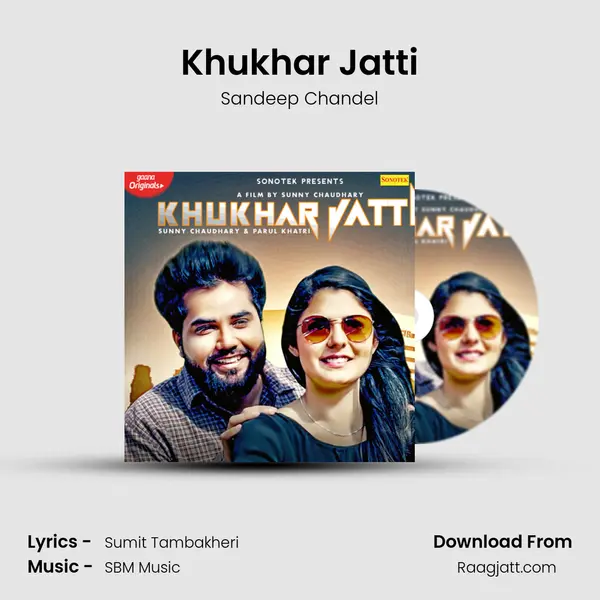 Khukhar Jatti - Sandeep Chandel album cover 