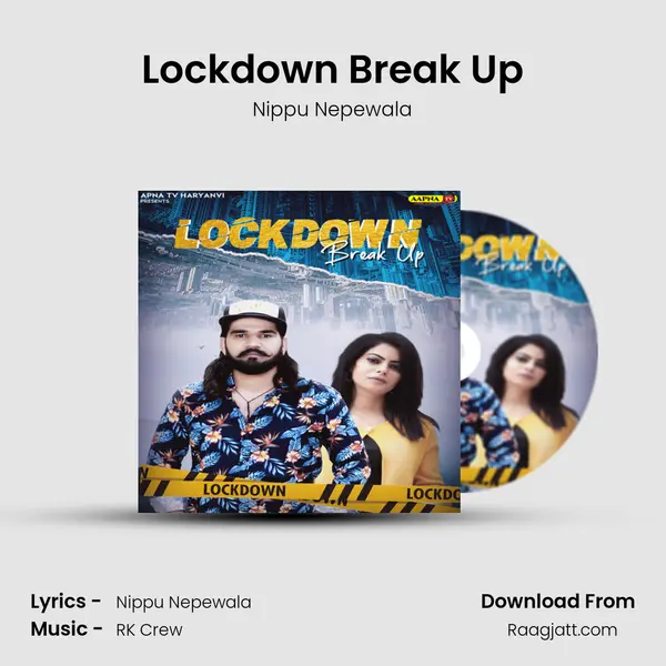 Lockdown Break Up - Nippu Nepewala album cover 