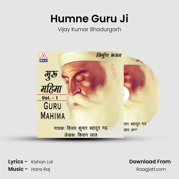 Humne Guru Ji - Vijay Kumar Bhadurgarh album cover 