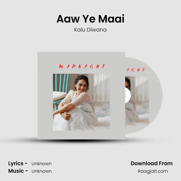 Aaw Ye Maai - Kalu Diwana album cover 