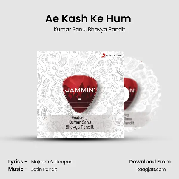 Ae Kash Ke Hum (Jammin') - Kumar Sanu album cover 