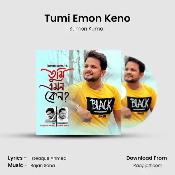 Tumi Emon Keno mp3 song