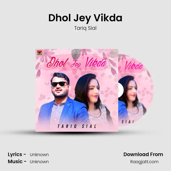 Dhol Jey Vikda - Tariq Sial album cover 