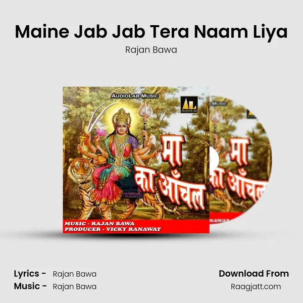 Maine Jab Jab Tera Naam Liya - Rajan Bawa album cover 