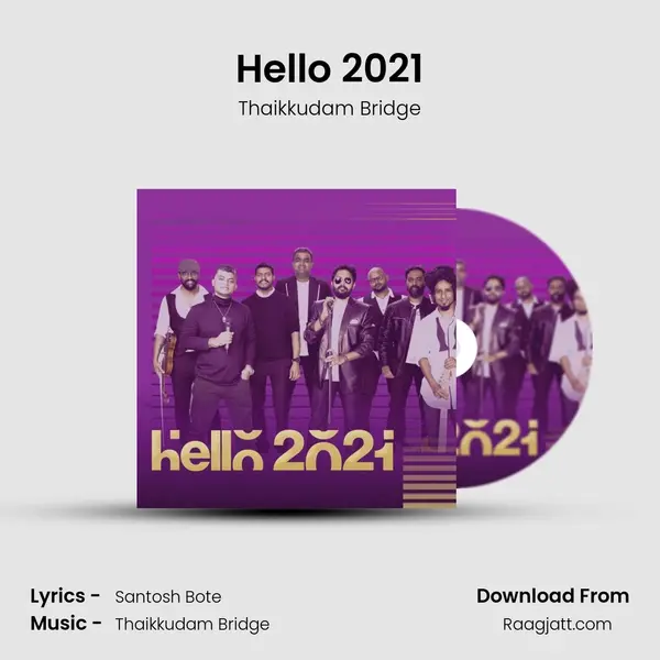 Hello 2021 - Thaikkudam Bridge album cover 