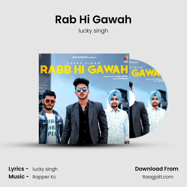 Rab Hi Gawah - lucky singh album cover 