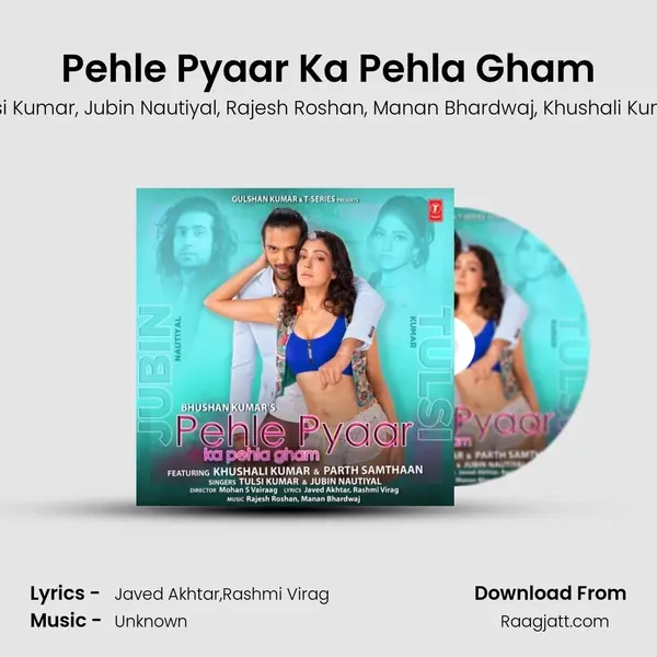 Pehle Pyaar Ka Pehla Gham mp3 song