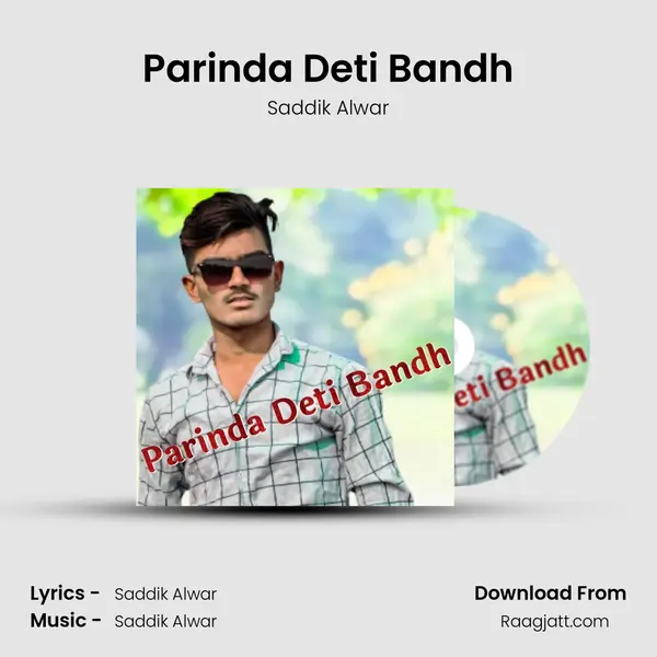 Parinda Deti Bandh - Saddik Alwar album cover 