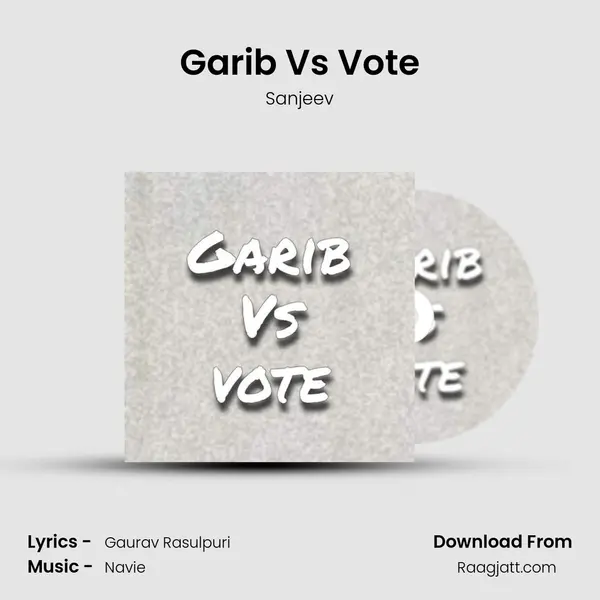 Garib Vs Vote mp3 song