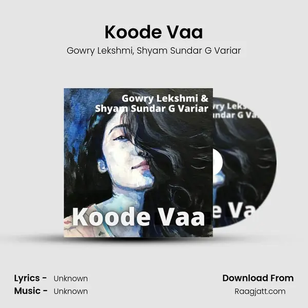 Koode Vaa - Gowry Lekshmi album cover 