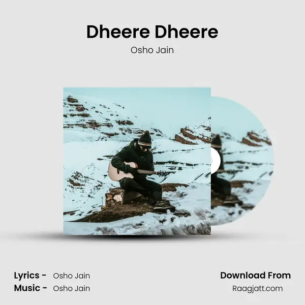 Dheere Dheere mp3 song