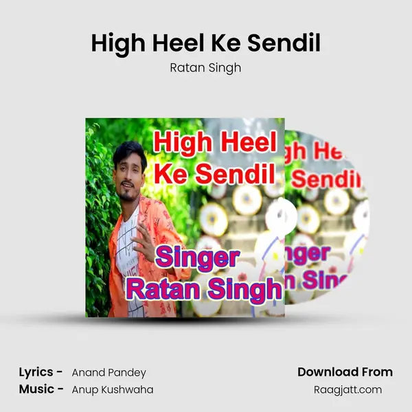 High Heel Ke Sendil mp3 song