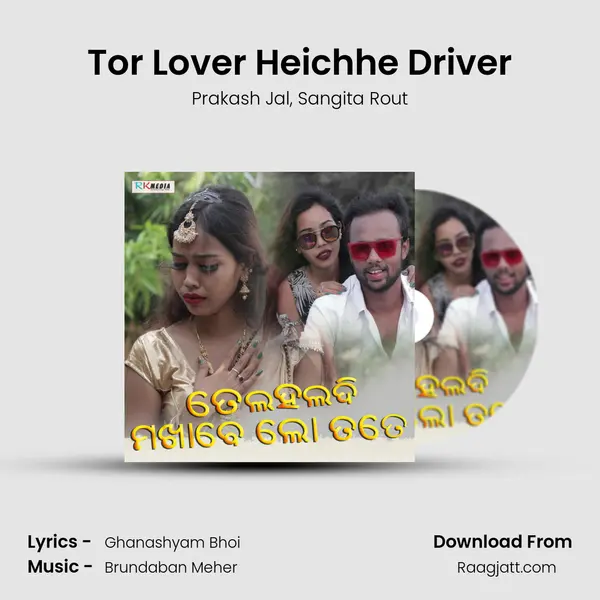 Tor Lover Heichhe Driver - Prakash Jal album cover 