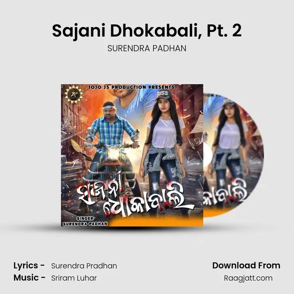 Sajani Dhokabali, Pt. 2 mp3 song