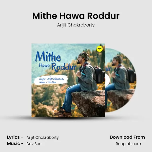 Mithe Hawa Roddur - Arijit Chakroborty album cover 