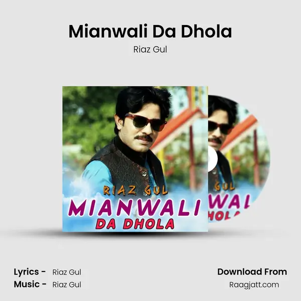 Mianwali Da Dhola mp3 song