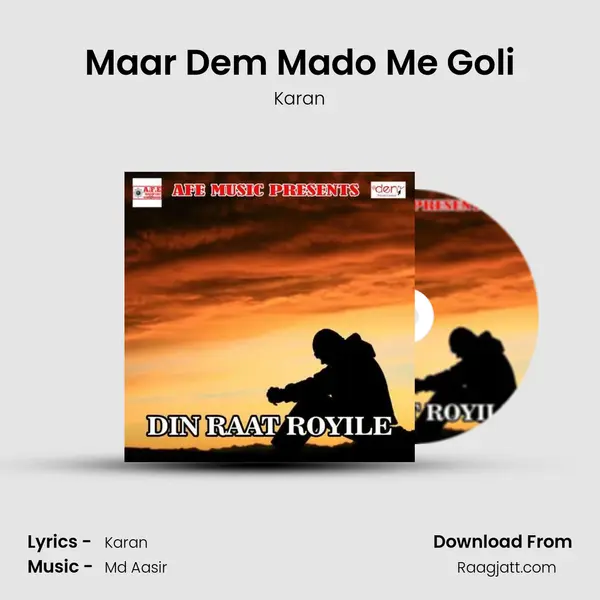 Maar Dem Mado Me Goli mp3 song