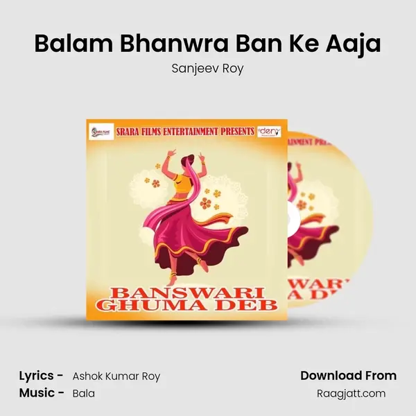 Balam Bhanwra Ban Ke Aaja mp3 song