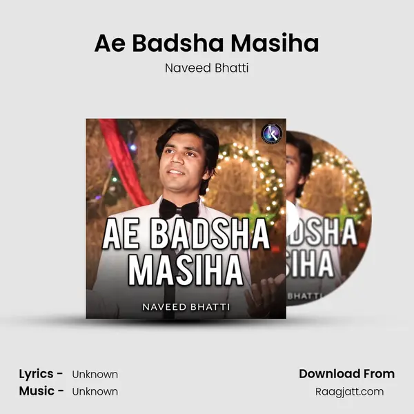 Ae Badsha Masiha - Naveed Bhatti album cover 