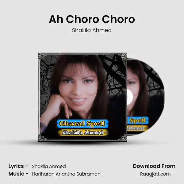 Ah Choro Choro - Shakila Ahmed album cover 