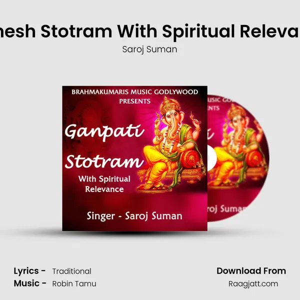 Ganesh Stotram With Spiritual Relevance - Saroj Suman album cover 