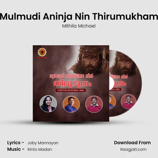 Mulmudi Aninja Nin Thirumukham - Mithila Michael album cover 