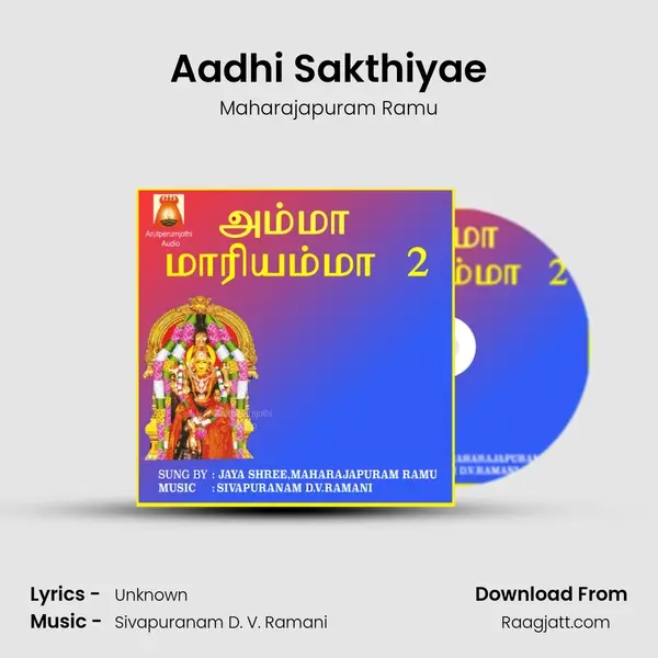 Aadhi Sakthiyae - Maharajapuram Ramu album cover 