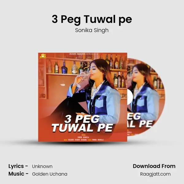 3 Peg Tuwal pe mp3 song