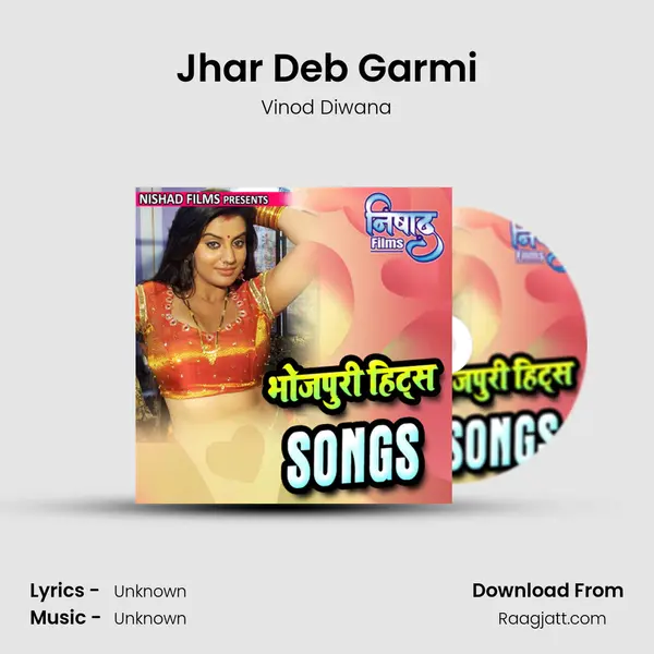 Jhar Deb Garmi mp3 song