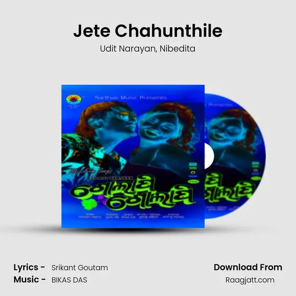 Jete Chahunthile - Udit Narayan album cover 