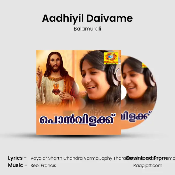 Aadhiyil Daivame mp3 song