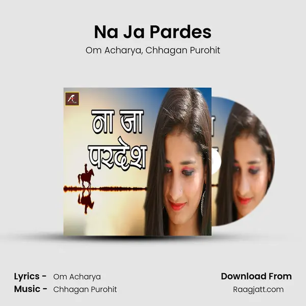 Na Ja Pardes mp3 song