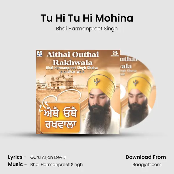 Tu Hi Tu Hi Mohina - Bhai Harmanpreet Singh album cover 