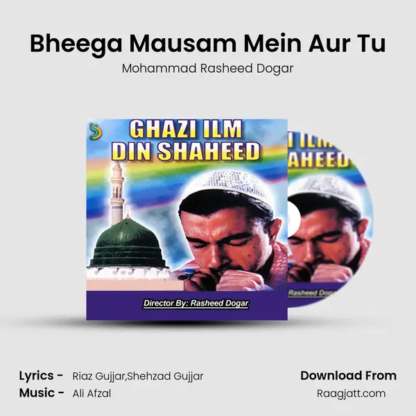 Bheega Mausam Mein Aur Tu - Mohammad Rasheed Dogar album cover 