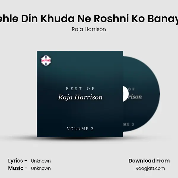 Pehle Din Khuda Ne Roshni Ko Banaya - Raja Harrison album cover 