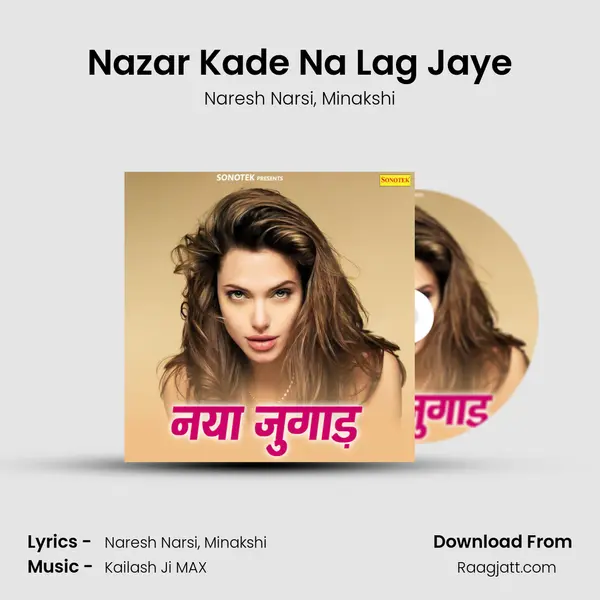 Nazar Kade Na Lag Jaye mp3 song