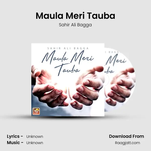 Maula Meri Tauba mp3 song