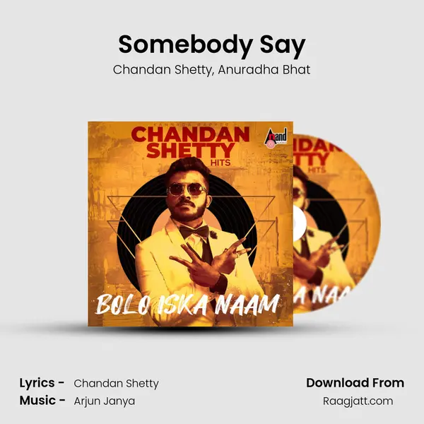 Somebody Say mp3 song