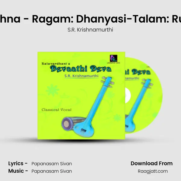 Balakrishna - Ragam: Dhanyasi-Talam: Rupakam mp3 song