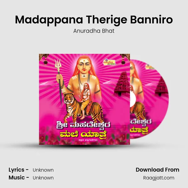 Madappana Therige Banniro - Anuradha Bhat album cover 