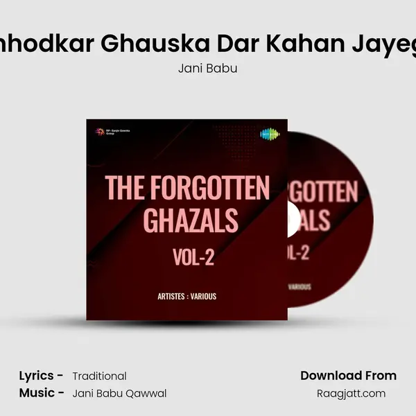 Chhodkar Ghauska Dar Kahan Jayega - Jani Babu album cover 