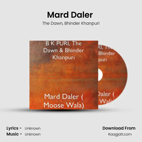 Mard Daler ( Moose Wala) mp3 song