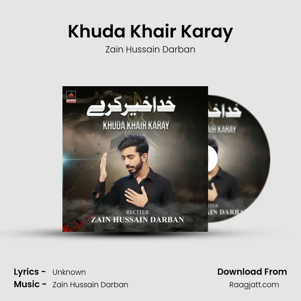 Khuda Khair Karay - Zain Hussain Darban album cover 