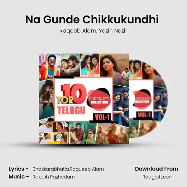 Na Gunde Chikkukundhi (From Andharu Bagundali Andhulo Nenundali) mp3 song