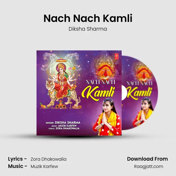 Nach Nach Kamli mp3 song