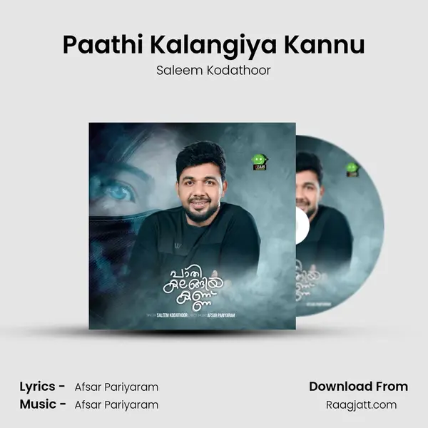 Paathi Kalangiya Kannu - Saleem Kodathoor album cover 