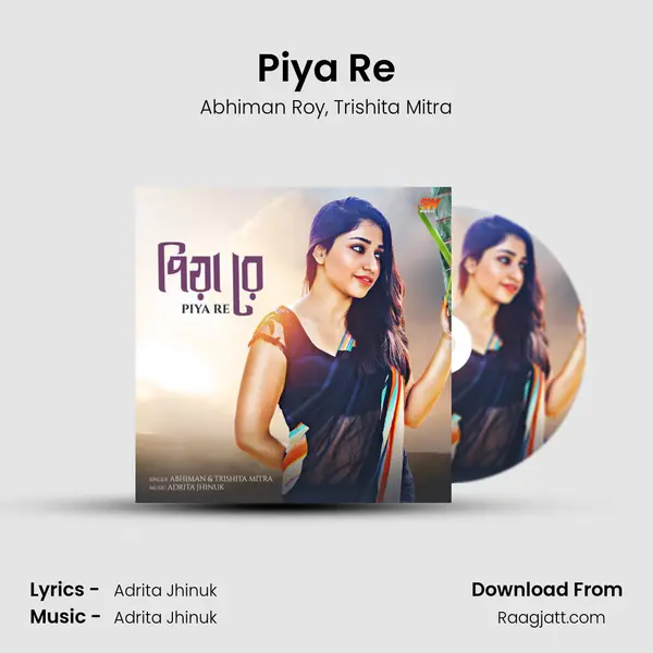 Piya Re mp3 song