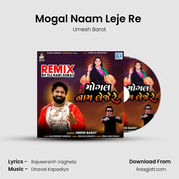 Mogal Naam Leje Re (Dj Hari Surat) - Umesh Barot album cover 