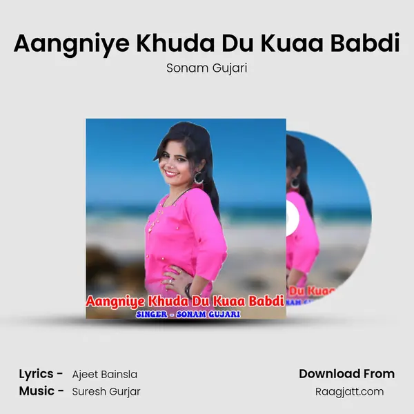 Aangniye Khuda Du Kuaa Babdi mp3 song