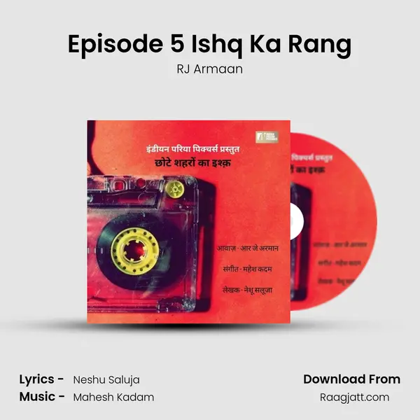 Episode 5 Ishq Ka Rang mp3 song